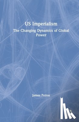 Petras, James (Professor Emeritus of Sociology - US Imperialism