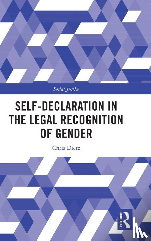 Dietz, Chris - Self-Declaration in the Legal Recognition of Gender