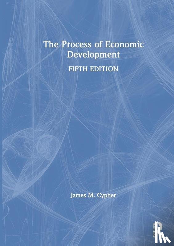 Cypher, James M. - The Process of Economic Development