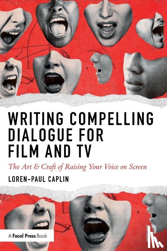 Caplin, Loren-Paul (Columbia University; NYU Tisch; Hofstra University, USA) - Writing Compelling Dialogue for Film and TV