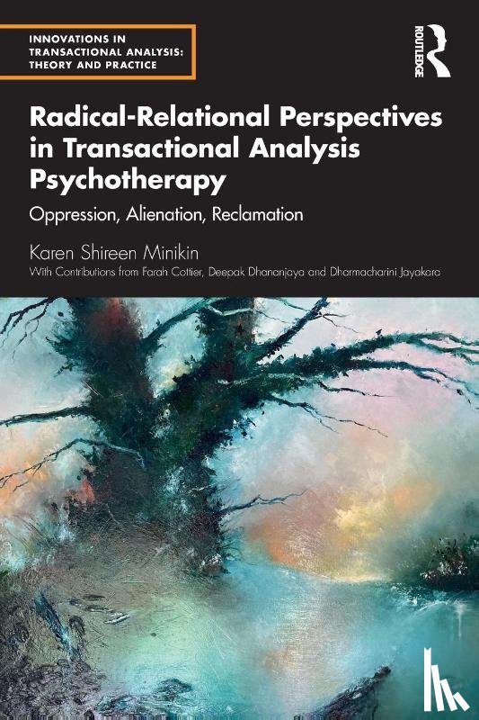 Minikin, Karen - Radical-Relational Perspectives in Transactional Analysis Psychotherapy
