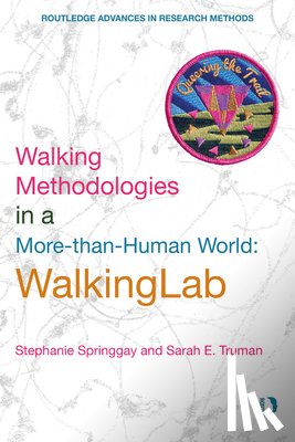 Springgay, Stephanie (University of Toronto, Truman, Sarah E. (University of Melbourne - Walking Methodologies in a More-than-human World