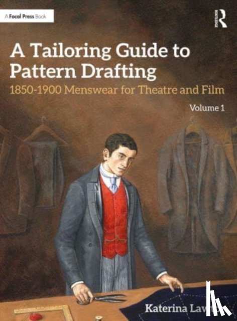 Lawton, Katerina - A Tailoring Guide to Pattern Drafting
