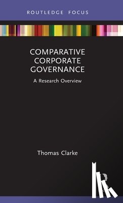 Clarke, Thomas - Comparative Corporate Governance