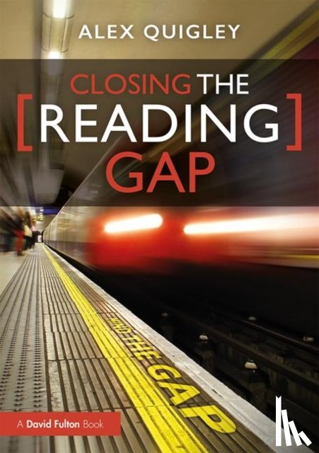 Quigley, Alex - Closing the Reading Gap