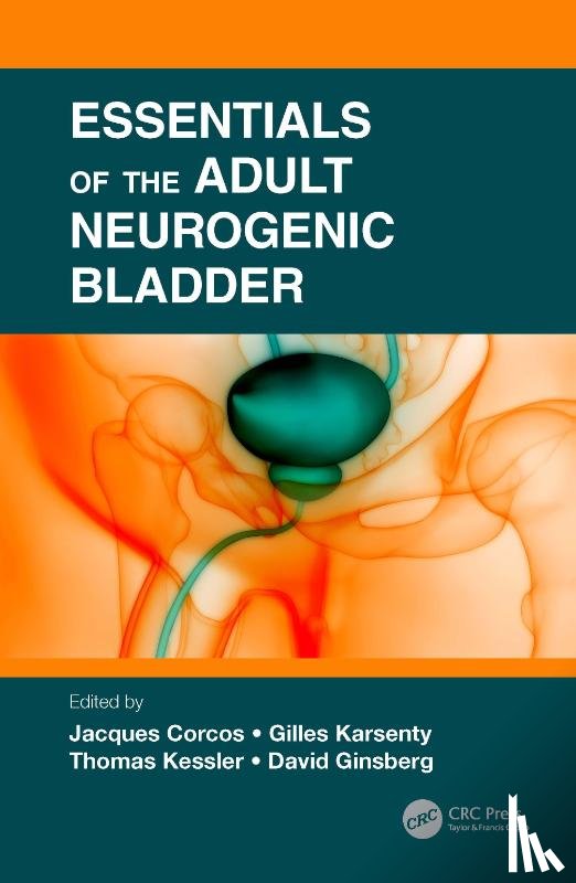  - Essentials of the Adult Neurogenic Bladder