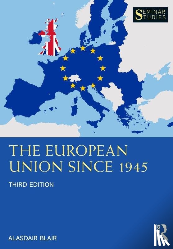 Blair, Alasdair - The European Union Since 1945