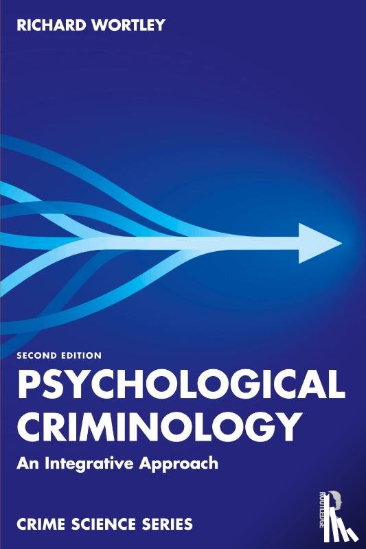 Wortley, Richard (UCL Jill Dando Institute of Security and Crime Science - Psychological Criminology