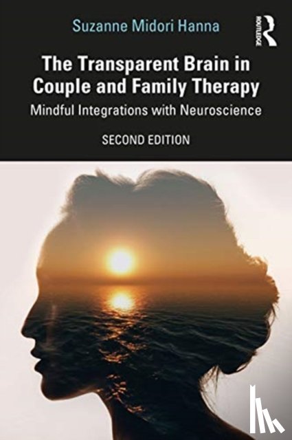 Hanna, Suzanne Midori (private practice - The Transparent Brain in Couple and Family Therapy