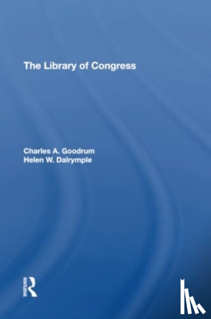 Goodrum, Charles A, Dalrymple, Helen W - The Library Of Congress