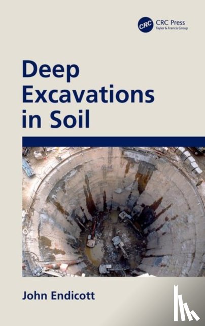 Endicott, John (AECOM, Hong Kong) - Deep Excavations in Soil