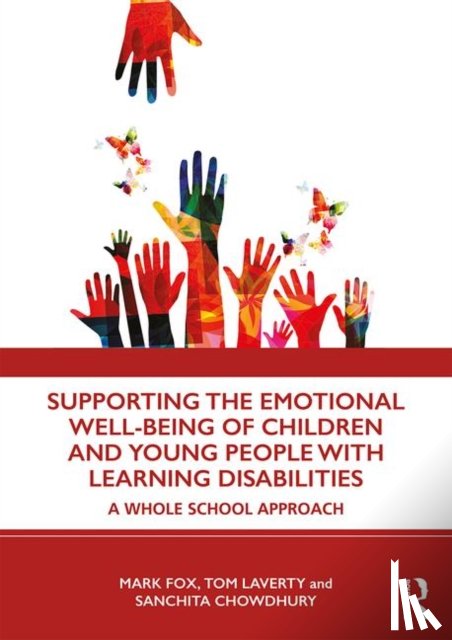 Fox, Mark, Laverty, Tom, Chowdhury, Sanchita - Supporting the Emotional Well-being of Children and Young People with Learning Disabilities