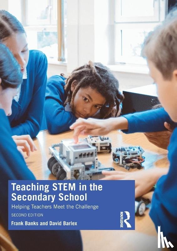 Banks, Frank, Barlex, David (Nuffield Design & Technology - Teaching STEM in the Secondary School