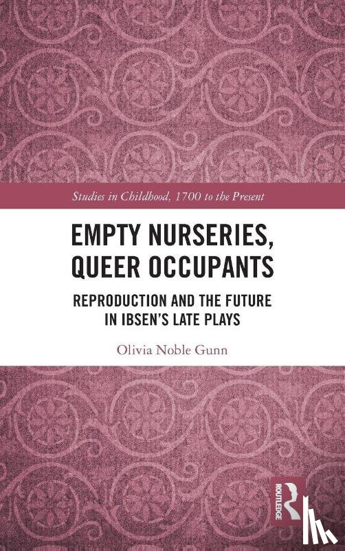 Gunn, Olivia - Empty Nurseries, Queer Occupants