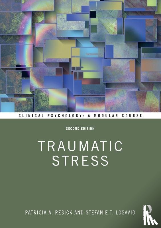 Resick, Patricia A., LoSavio, Stefanie T. - Traumatic Stress