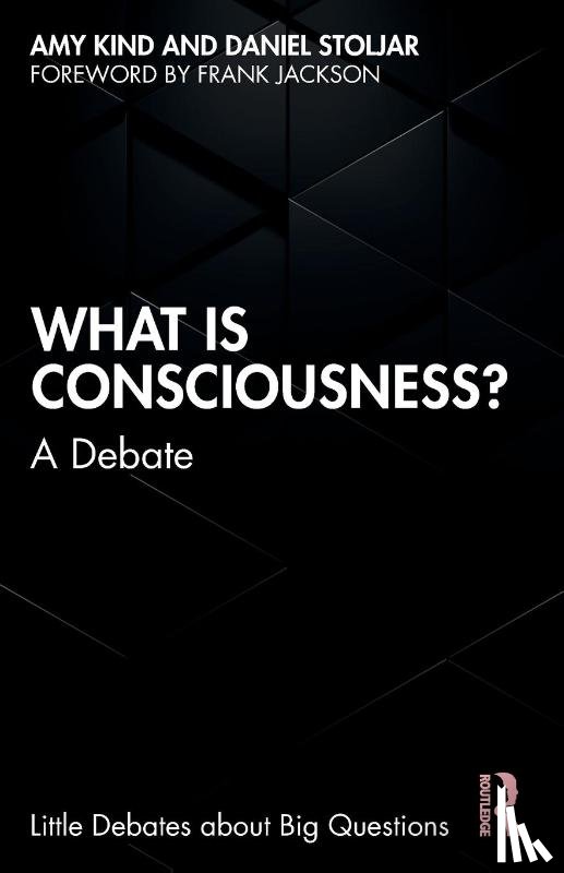 Kind, Amy (Claremont McKenna College, Stoljar, Daniel - What is Consciousness?