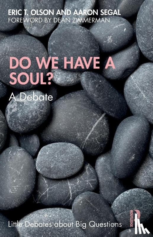 Olson, Eric T., Segal, Aaron (Professor of Philosophy - Do We Have a Soul?