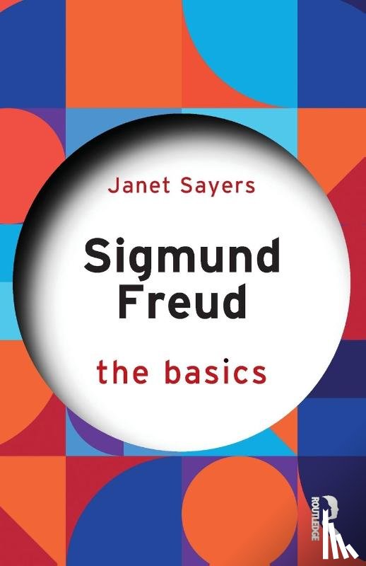 Sayers, Janet (University of Kent - Sigmund Freud