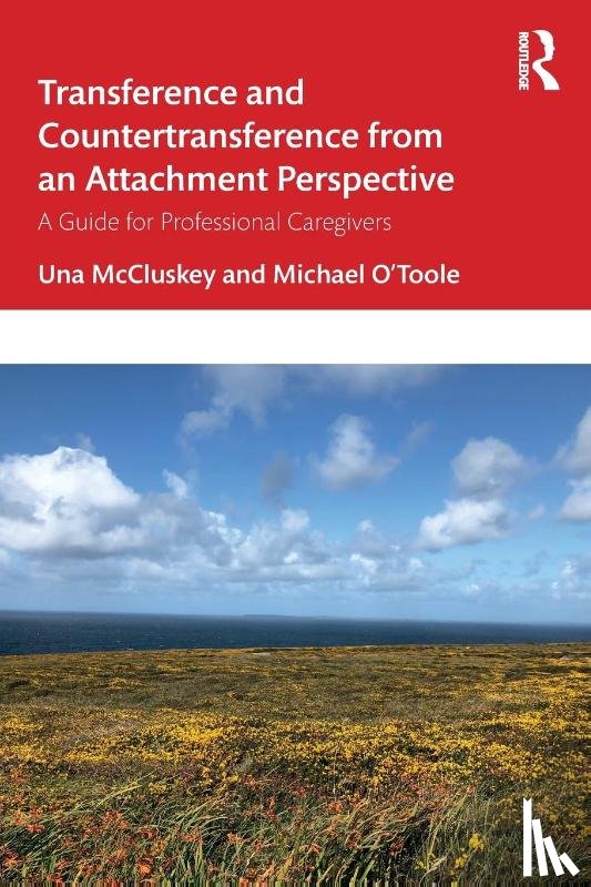McCluskey, Una, O'Toole, Michael - Transference and Countertransference from an Attachment Perspective