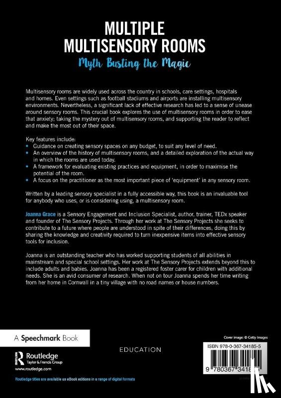 Grace, Joanna - Multiple Multisensory Rooms: Myth Busting the Magic