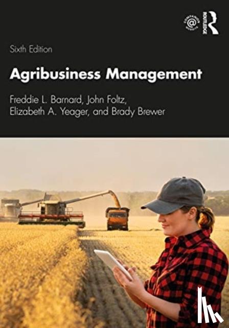 Barnard, Freddie L., Foltz, John, Yeager, Elizabeth A. (Purdue University, USA), Brewer, Brady - Agribusiness Management