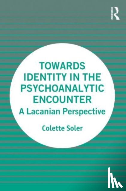 Soler, Colette (Founder - Towards Identity in the Psychoanalytic Encounter