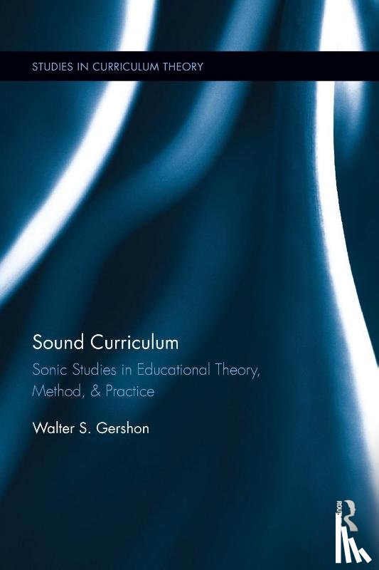 Gershon, Walter S. - Sound Curriculum