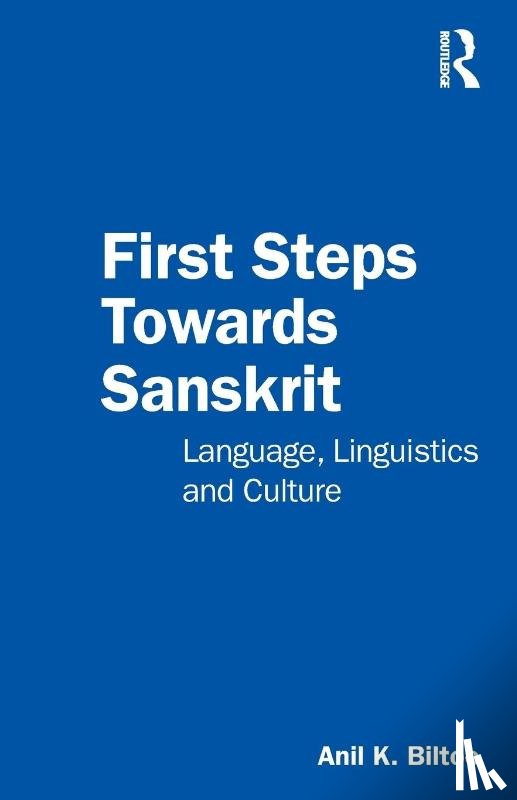 Biltoo, Anil K. - First Steps Towards Sanskrit