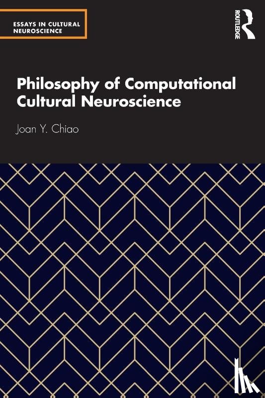 Chiao, Joan Y - Philosophy of Computational Cultural Neuroscience