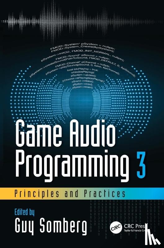  - Game Audio Programming 3: Principles and Practices