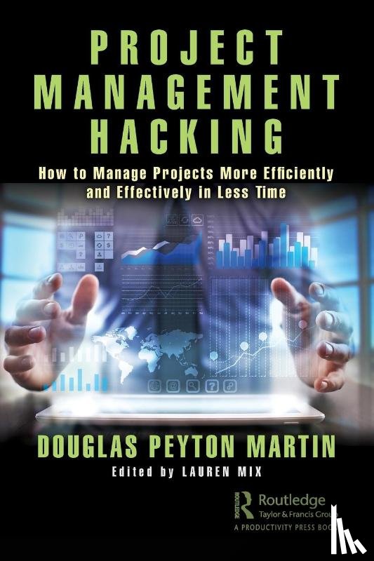 Martin, Douglas - Project Management Hacking