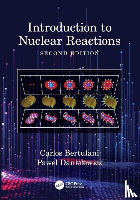 Bertulani, Carlos, Danielewicz, Pawel - Introduction to Nuclear Reactions