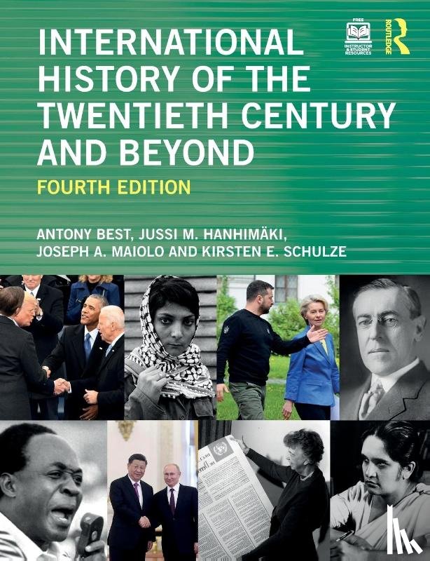 Best, Antony (London School of Economics, Hanhimaki, Jussi M. (Graduate Institute of International Studies, Maiolo, Joseph A. (King's College London, Schulze, Kirsten E. (London School of Economics - International History of the Twentieth Century and Beyond