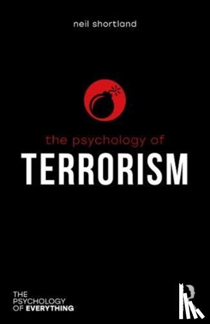 Shortland, Neil - The Psychology of Terrorism