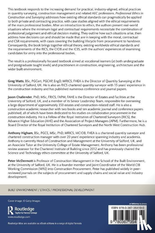 Watts, Greg, Challender, Jason (Leeds City College of Further and Higher Education, Higham, Anthony (University of Salford, McDermott, Peter - Professional Ethics in Construction and Surveying