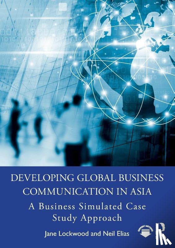 Lockwood, Jane (Hong Kong Polytechnic University, Elias, Neil (Future Perfect - Developing Global Business Communication in Asia