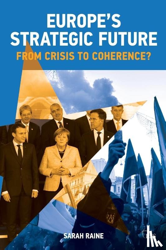 Raine, Sarah - Europe's Strategic Future
