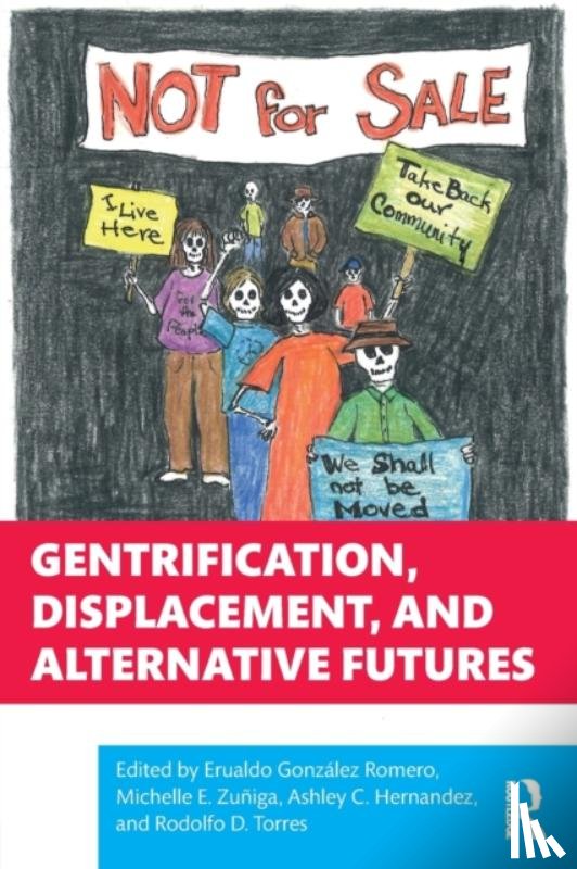  - Gentrification, Displacement, and Alternative Futures
