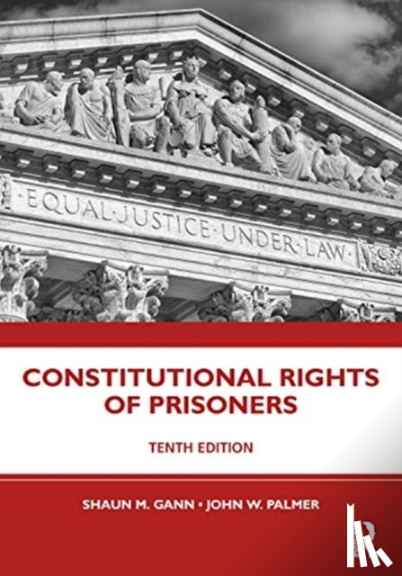 Gann, Shaun M. (Shaun M. Gann, Palmer, John W. - Constitutional Rights of Prisoners