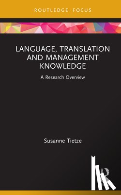 Tietze, Susanne (Sheffield Hallam University - Language, Translation and Management Knowledge