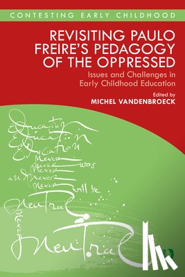  - Revisiting Paulo Freire’s Pedagogy of the Oppressed