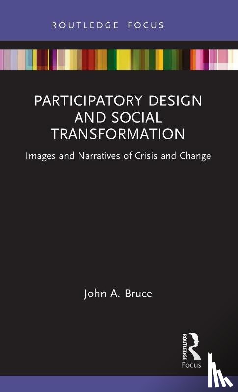 Bruce, John A. - Participatory Design and Social Transformation