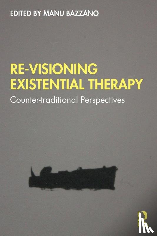  - Re-Visioning Existential Therapy