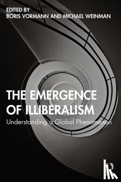  - The Emergence of Illiberalism