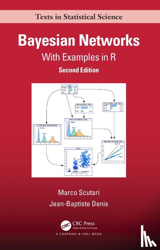 Scutari, Marco (Istituto Dalle Molle), Denis, Jean-Baptiste (INRA) - Bayesian Networks