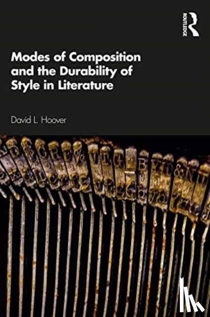 Hoover, David - Modes of Composition and the Durability of Style in Literature