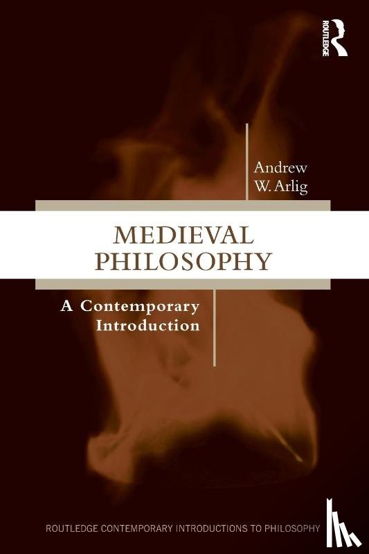 Arlig, Andrew W - Medieval Philosophy