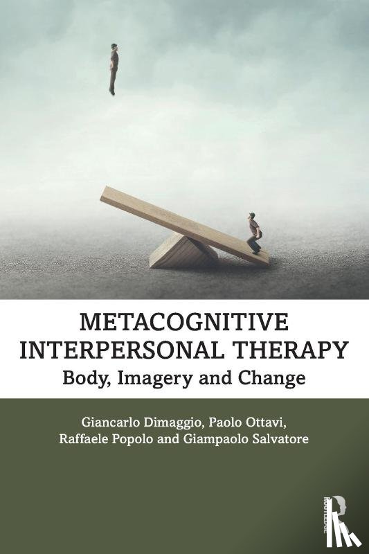 Dimaggio, Giancarlo, Ottavi, Paolo, Popolo, Raffaele, Salvatore, Giampaolo - Metacognitive Interpersonal Therapy