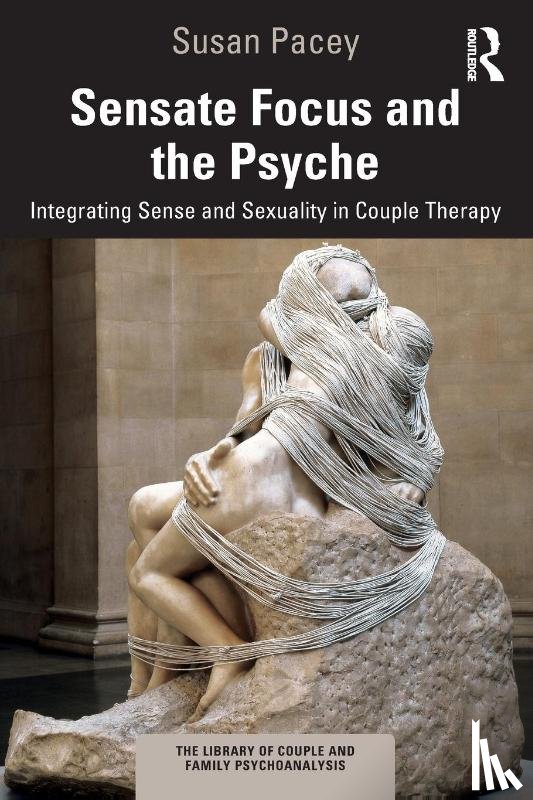 Pacey, Susan - Sensate Focus and the Psyche