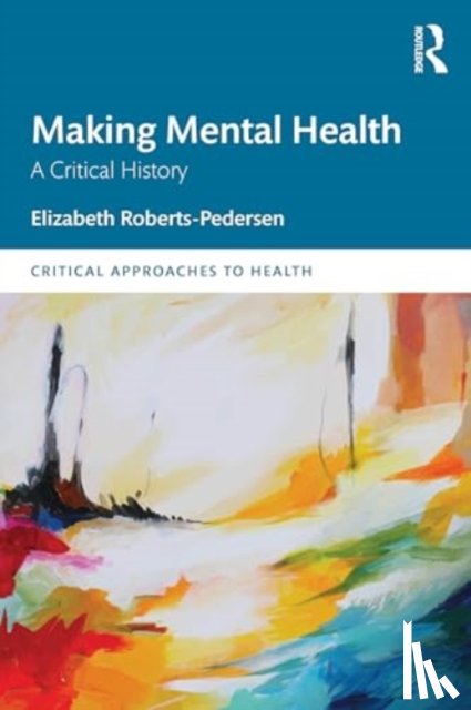 Roberts-Pedersen, Elizabeth - Making Mental Health
